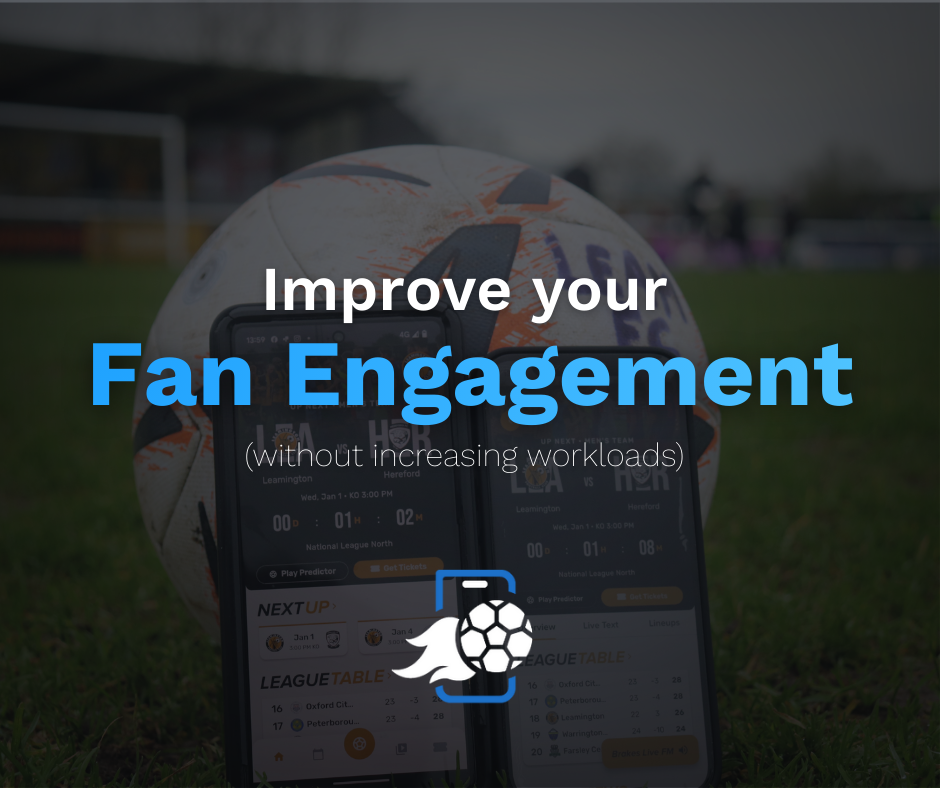 improve fan engagement for your football club